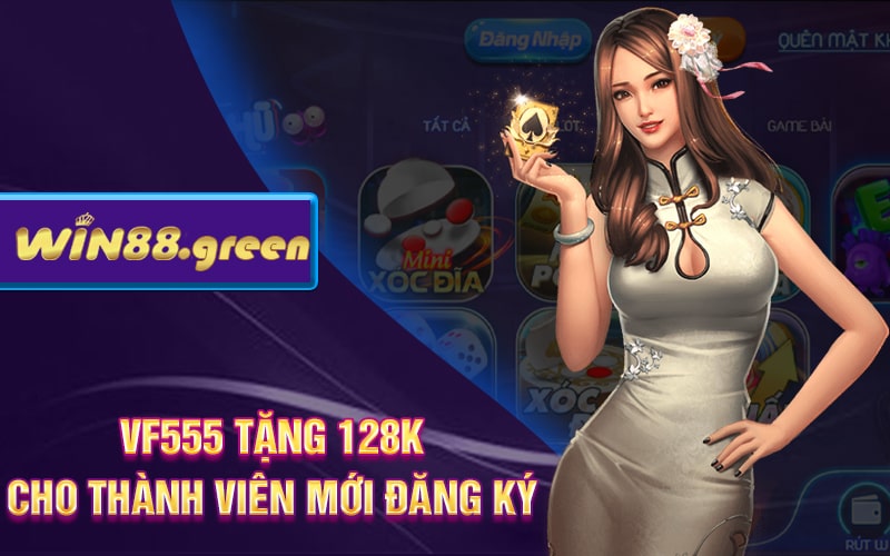 VF555 Tặng 128K Cho Thành Viên Mới Đăng Ký